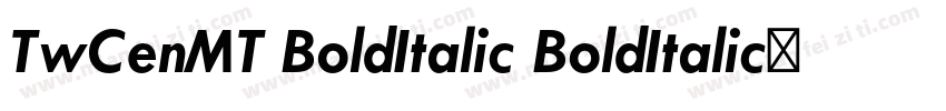 TwCenMT BoldItalic BoldItalic◆字体转换